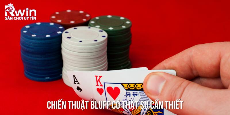 Tầm quan trọng khi sử dụng chiến thuật bluff