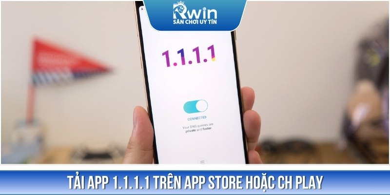 Hướng dẫn cách tải ứng dụng WARP 1.1.1.1 khi link vào bị chặn