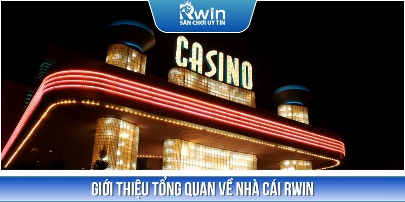 Nhắc đến RWIN, nhiều người sẽ biết đây là nhà cái cá cược uy tín số 1