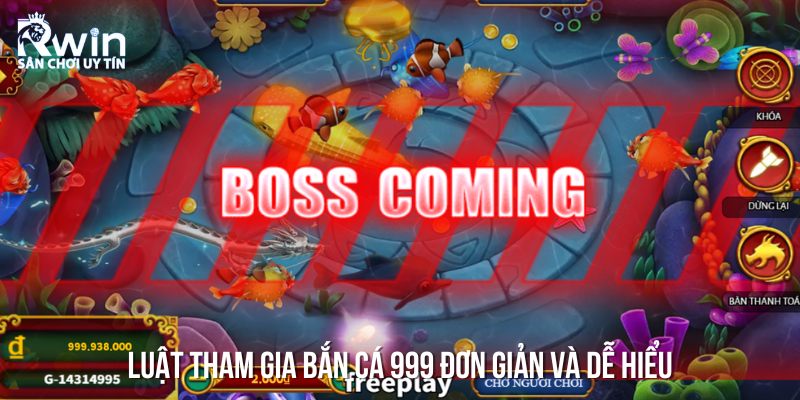 Luật bắn cá 999 – Cách chơi và những quy tắc cơ bản