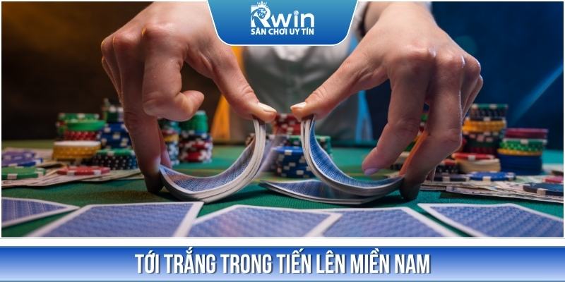 toi-trang-trong-tien-len-mien-nam